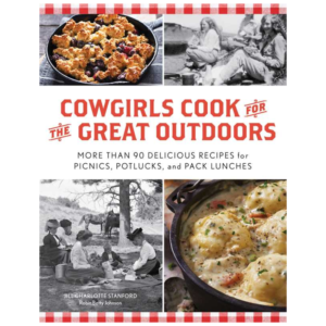 Cowgirls Cook for the Great Outdoors cookbook by Jill Charlotte Stanford