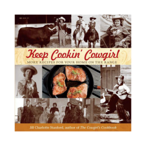 Keep Cookin Cowgirl cookbook by Jill Charlotte Stanford